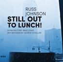 Russ Johnson - still out to lunch